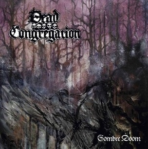 Dead Congregation – Sombre&nbsp;Doom