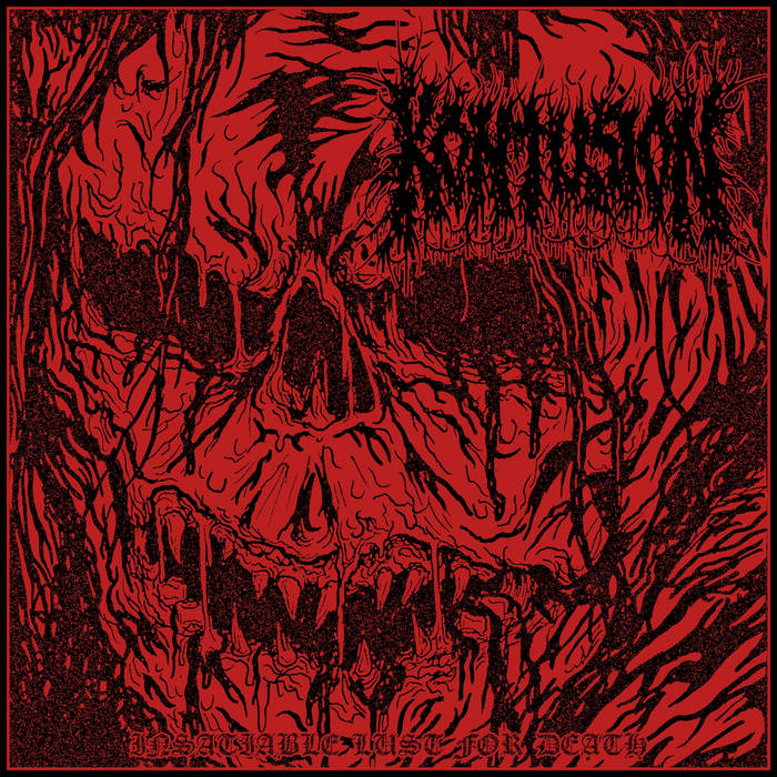 Review 97: Kontusion – Insatiable Lust for&nbsp;Death