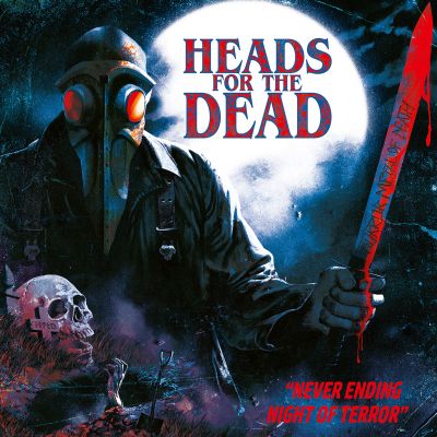 Review 110: Heads for the Dead – Never Ending Night of&nbsp;Terror
